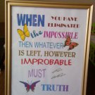 8 x 10 Print "When You Have Eliminated The Impossible"