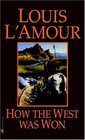 How the West Was Won