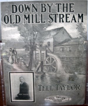 Down by the Old Mill Stream 1910