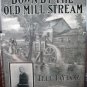 Down by the Old Mill Stream 1910