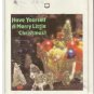 8 - Track -- HAVE YOURSELF A MERRY LITTLE CHRISTMAS