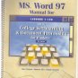 MS Word 97 Manual for College Keyboarding & Document Processing