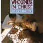 Single Adults -- Achieving Wholeness in Christ -- Carole Engle