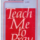 Teach Me To Pray -- Growing Christians