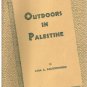 Outdoors In Palestine -- Lina A. Rauschenberg