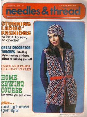 March 1972 Issue Needles and Thread *