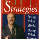 Life Strategies by Dr. Phillip C. McGraw, Ph.D.