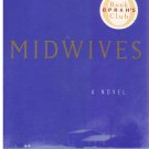 Midwives -- A Novel -- by Chris Bohjalian