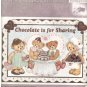 Bear Essentials -- Iron-On Transfer -- Chocolate is for Sharing - (T-Blu-L-11)