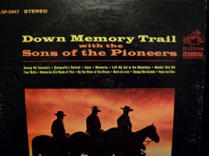 DOWN MEMORY TRAIL with the SONS OF THE PIONEERS