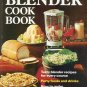 Better Homes and Gardens Blender Cook Book