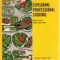 Exploring Professional Cooking
