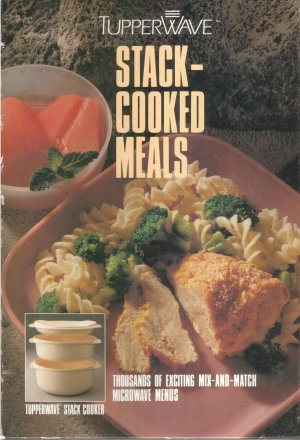 Tupperware Stacked - Cooked Meals Cookbook *