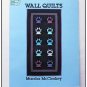 That Patchwork Place WALL QUILTS Quilting -  Instructions for 10 Quilts