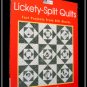 That Patchwork Place LICKETY-SPLIT QUILTS Big Blocks