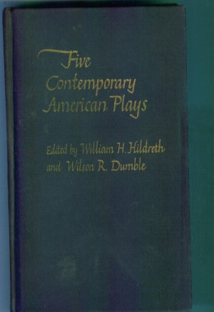 FIVE CONTEMPORARY AMERICAN PLAYS  Hildreth & Dumble ~ Vintage Antique Book