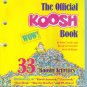 The OFFICIAL KOOSH BOOK 33 Kooshy Activities Yellow Book John Cassidy Scott Stillinger locationO3