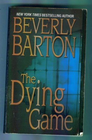 THE DYING GAME Beverly Barton Paperback Mystery Suspense