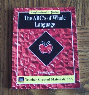 Teacher Created Materials Inc THE ABC'S OF WHOLE LANGUAGE Pamela Perkins TCM 844 Loc14