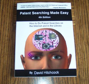 PATENT SEARCHING MADE EASY 4TH EDITION David Hitchcock