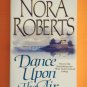 Nora Roberts DANCE UPON THE AIR Paperback 1st Book Three Sisters Island Trilogy location101