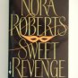Nora Roberts SWEET REVENGE Paperback Romance Suspense location101