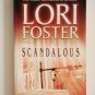 Lori Foster SCANDALOUS Harlequin Romance loc8