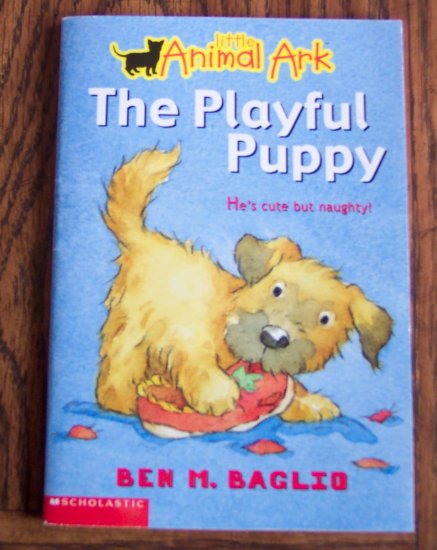 THE PLAYFUL PUPPY Little Animal Ark Ben M Baglio Childrens ...