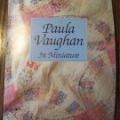 Leisure Arts Paula Vaughan In Miniature LATMPREM HTF Craft Phamplet locationM10