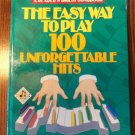 A Reader's Digest 1991 The Easy To Play 100 Unforgettable Hits Songbook locationB22