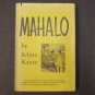 Mahalo by Selma Kause, illus. by Chuck Winter HCDJ AUTOGRAPHED