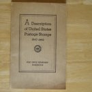 A Description of United States Postage Stamps 1847-1943 by United States Post Office