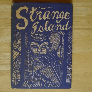 Strange Island by Byron Chew, illus. by author HCDJ First Edition