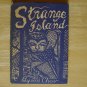 Strange Island by Byron Chew, illus. by author HCDJ First Edition