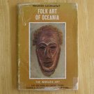 Folk Art of Oceania by Maurice Leenhardt HCDJ