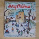 Merry Christmas: Legends and Traditions in Many Lands by Louis Untermeyer, illus. by Joan Berg HCDJ