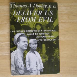 Deliver Us from Evil by Thomas A. Dooley, M.D. HCDJ