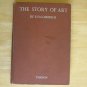 The Story of Art with 370 Illustrations by E. H. Gombrich HC