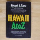 Hawaii A to Z by Robert S. Kane HCDJ