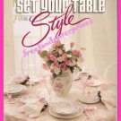 Better Homes & Gardens Set Your Table With Style Booklet 1989 Excellent Condtn Better Homes & Gardens Set Your Table With Style Booklet 1989 Excellent Condtn