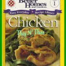 Better Homes & Gardens CHICKEN Easy Everyday Library Vol #1 Cookbook 2000 ~VGC~ Better Homes & Gardens CHICKEN Easy Everyday Library Vol #1 Cookbook 2000 ~VGC~