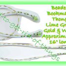 Beaded Bookmark Thong #07 Lime Green-Gold-White Beads 16 in