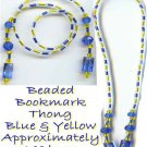 Beaded Bookmark Thong #01 Blue And Yellow Beads 16 inch NEW Beaded Bookmark Thong #01 Blue And Yellow Beads 16 inch NEW
