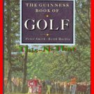 The Guinness Book of Golf by Keith MacKie, Peter Smith The Guinness Book of Golf by Keith MacKie, Peter Smith