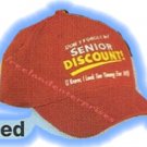 Don't Forget My Senior Discount Hat 1 Sz Fits Most Red