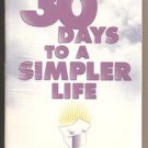 30 Days To A Simpler Life By Connie Cox, Cris Vatt & Chris Evatt, 1998 Paperback