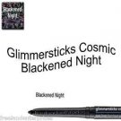 Make Up Glimmersticks Eye Liner Retractable Cosmic ~Color Blackened Night ~NEW~