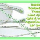 Beaded Bookmark Thong #07 Lime Green -Gold-White Beads 16 inch NEW