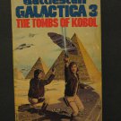 Battlestar Galactica 03 The Tombs of Kobol Paperback Novel - 1979 Vintage