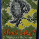 How's Inky? - Sam Campbell - Forest Life Series - Pacific Press - 1943 Vintage